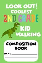 Look Out! Coolest 2nd Grade Kid Walking Composition Book
