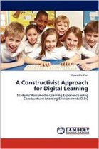 A Constructivist Approach for Digital Learning