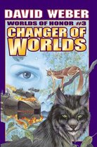 Honor Harrington - Worlds of Honor 3 - Changer of Worlds