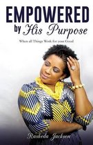 Empowered by His Purpose
