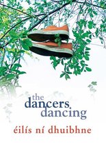 The Dancers Dancing: A powerful coming-of-age novel