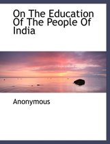 On the Education of the People of India