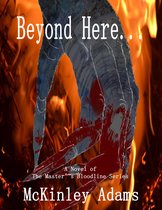 Beyond Here ...There Be Demons (The Master's Bloodline Series: Book 2)
