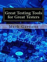 Great Testing Tools for Great Testers