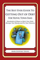 The Best Ever Guide to Getting Out of Debt for Yeovil Town Fans