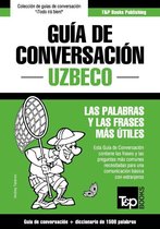 Guía de Conversación Español-Uzbeco y diccionario conciso de 1500 palabras