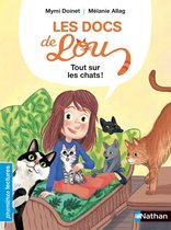 Les docs de Lou - Premières lectures - Les docs de Lou - Tout sur les chats !