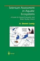Springer Series on Environmental Management - Selenium Assessment in Aquatic Ecosystems