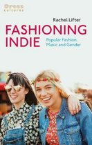 Dress Cultures- Fashioning Indie
