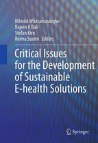 Healthcare Delivery in the Information Age - Critical Issues for the Development of Sustainable E-health Solutions