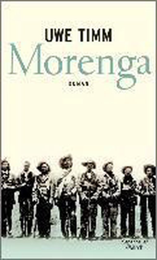 Livre 'Morenga' d'Uwe Timm avec une rangée de personnes sur la couverture.