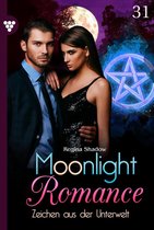 Moonlight Romance 31 - Zeichen aus der Unterwelt