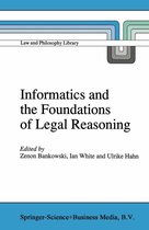 Law and Philosophy Library 21 - Informatics and the Foundations of Legal Reasoning