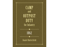 Camp & Outpost Duty for Infantry: 1862