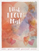 Color Your World Journal- What I Love Most