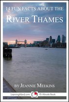 15-Minute Books - 14 Fun Facts About the River Thames: A 15-Minute Book