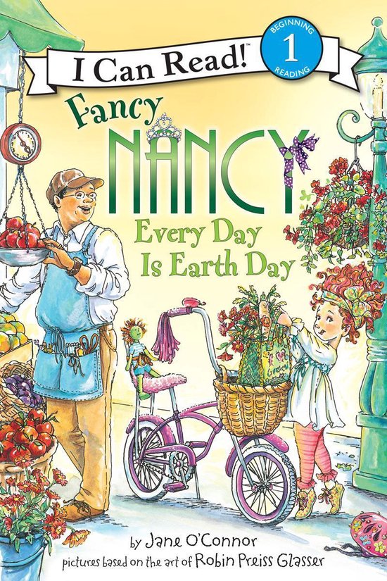 I Can Read 1 - Fancy Nancy: Every Day Is Earth Day - cover