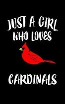 Just A Girl Who Loves Cardinals