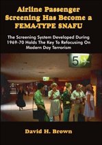Airline Passenger Screening Has Become a Fema-Type Snafu
