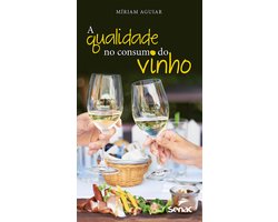 A qualidade no consumo do vinho