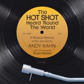 The Hot Shot Heard ’Round the World