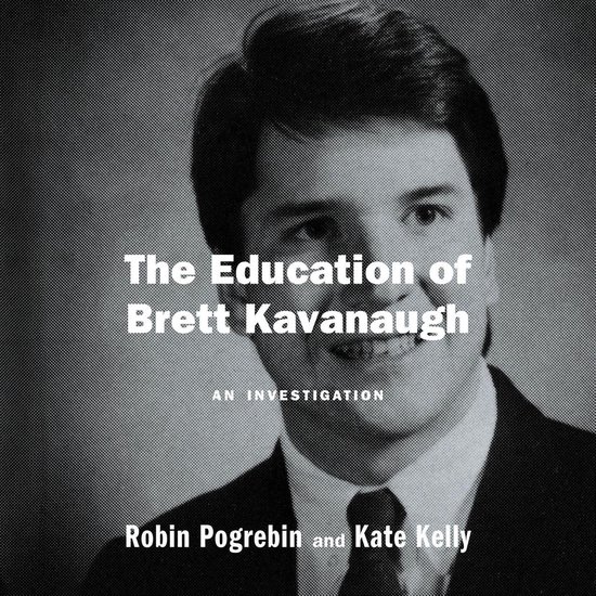 The Education of Brett Kavanaugh - cover