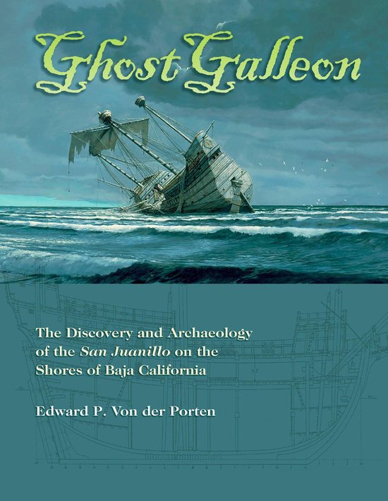 Ed Rachal Foundation Nautical Archaeology Series - Ghost Galleon (ebook ...