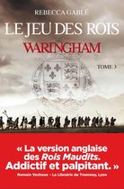 Roman 3 - Waringham - Tome 03 Le jeu des rois