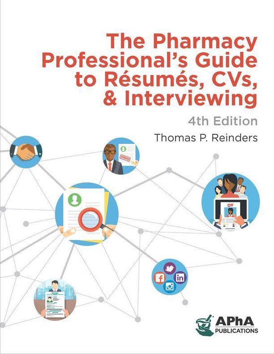 The Pharmacy Professional's Guide to Resumes, CVs, & Intervi ... - cover