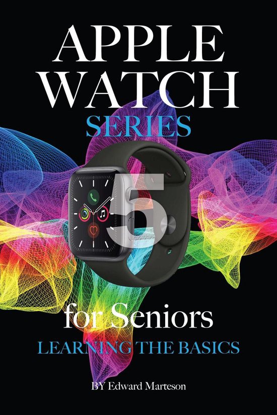 Apple Watch Series 5 for Seniors: Learning the Basics - cover