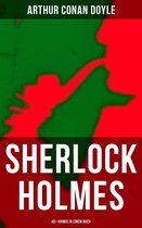 Sherlock Holmes: 40+ Krimis in einem Buch