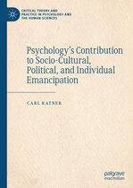 Critical Theory and Practice in Psychology and the Human Sciences - Psychology’s Contribution to Socio-Cultural, Political, and Individual Emancipation