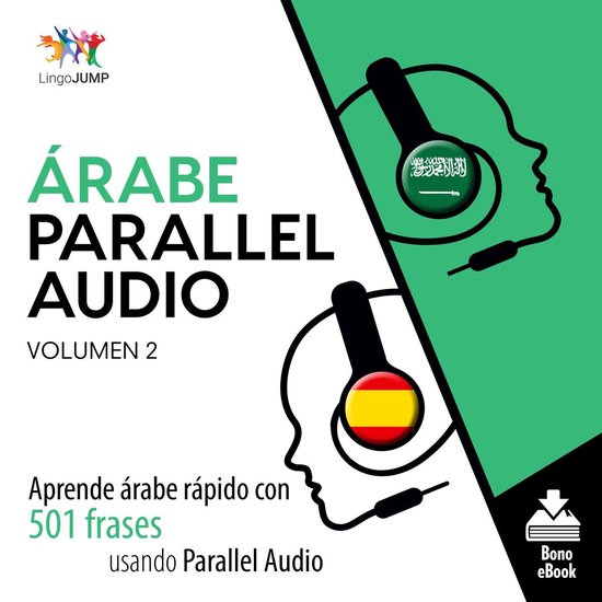 Árabe Parallel Audio – Aprende árabe rápido con 501 fra ... - cover