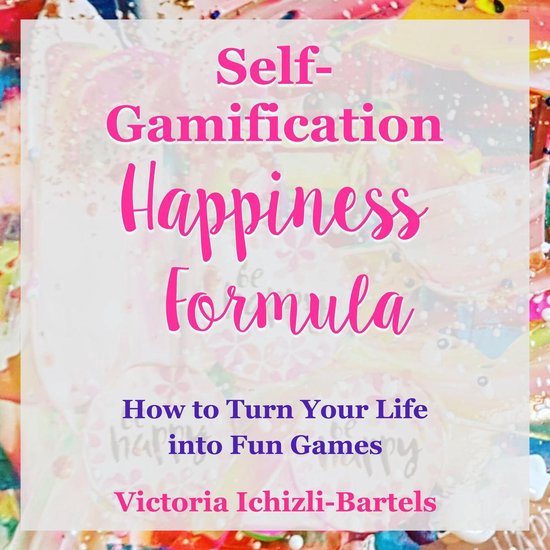 Self-Gamification Happiness Formula - cover