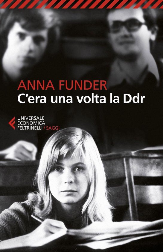 Boekcover met titel 'C'era una volta la Ddr' van ANNA FUNDER. Centraal een blonde tiener, op de achtergrond twee jongens.