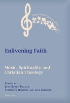Music and Spirituality 9 - Enlivening Faith