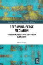 Routledge Studies in Peace and Conflict Resolution- Reframing Peace Mediation