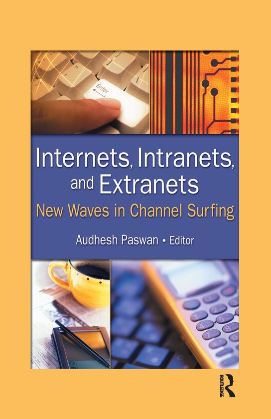 Internets, Intranets, and Extranets - cover