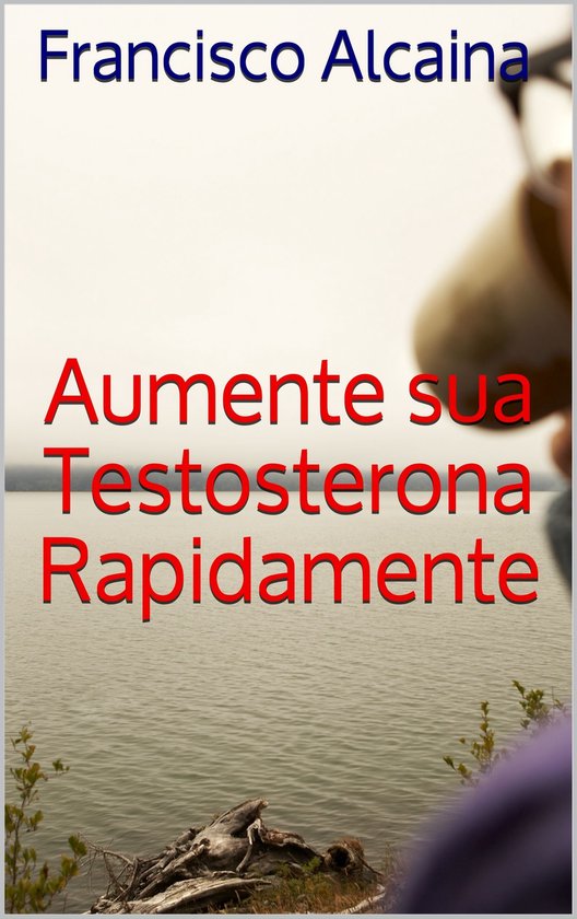 Aumente sua Testosterona Rapidamente - cover