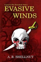 The Legend of The Downdraft 1 - Evasive Winds