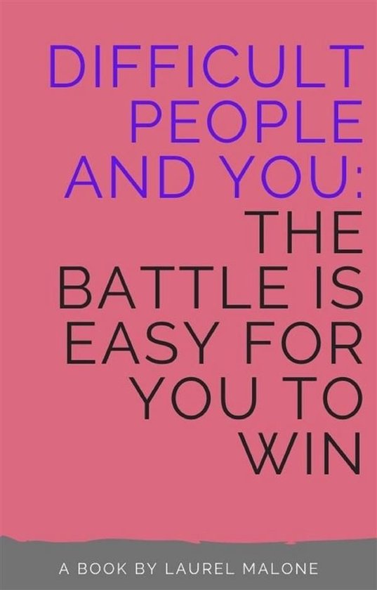 Difficult People and You The Battle Is Easy For You to Win - cover