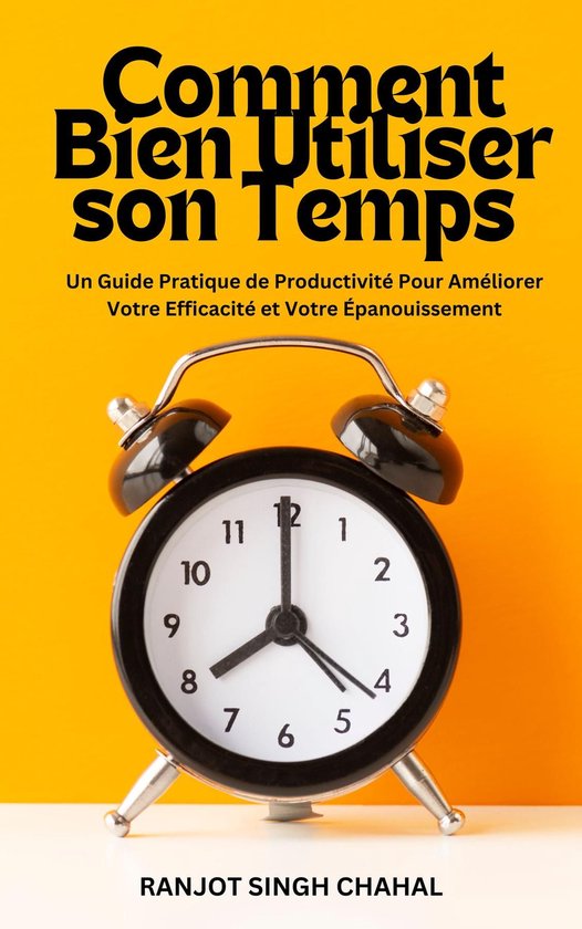 Comment Bien Utiliser son Temps - cover