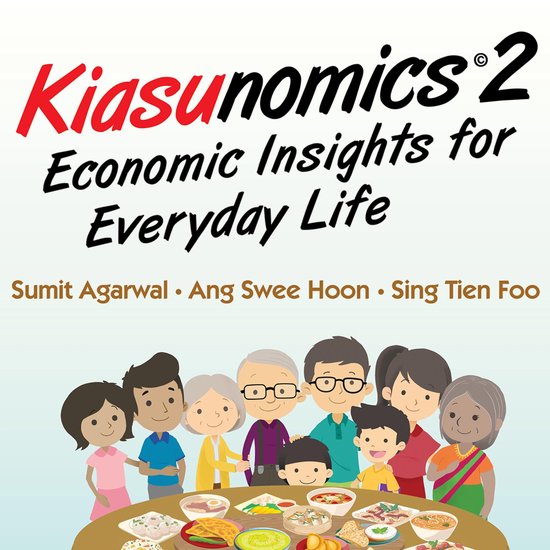 Kiasunomics 2: Economic Insights for Everyday Life - cover