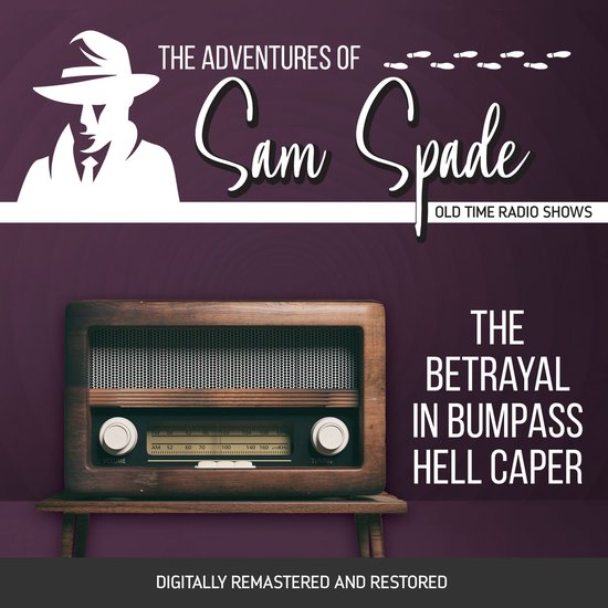The Adventures of Sam Spade: The Betrayal in Bumpass Hell Ca ... - cover
