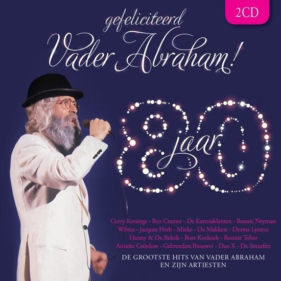 Vader Abraham - Gefeliciteerd Vader Abraham! 80 Jaar (2 CD)