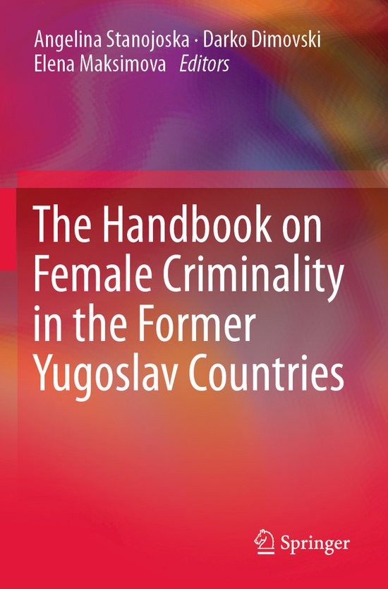The Handbook on Female Criminality in the Former Yugoslav Co ... - cover