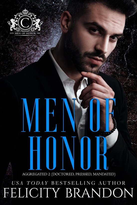Men of Honor 2 - Men of Honor (A Dark Mafia Bad Boy Romance Series): The Complete Collection Part 2