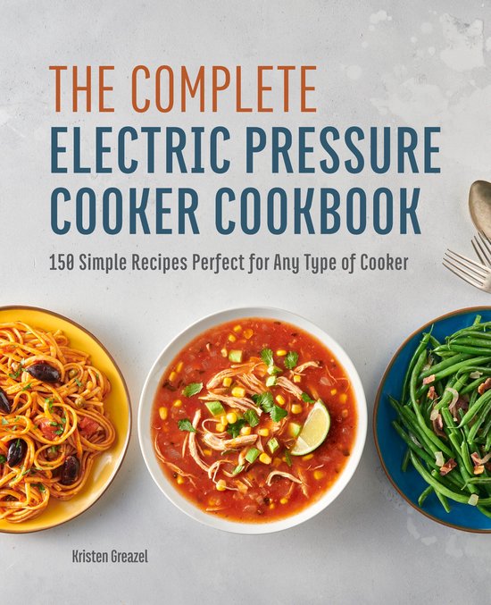 The Complete Electric Pressure Cooker Cookbook - cover