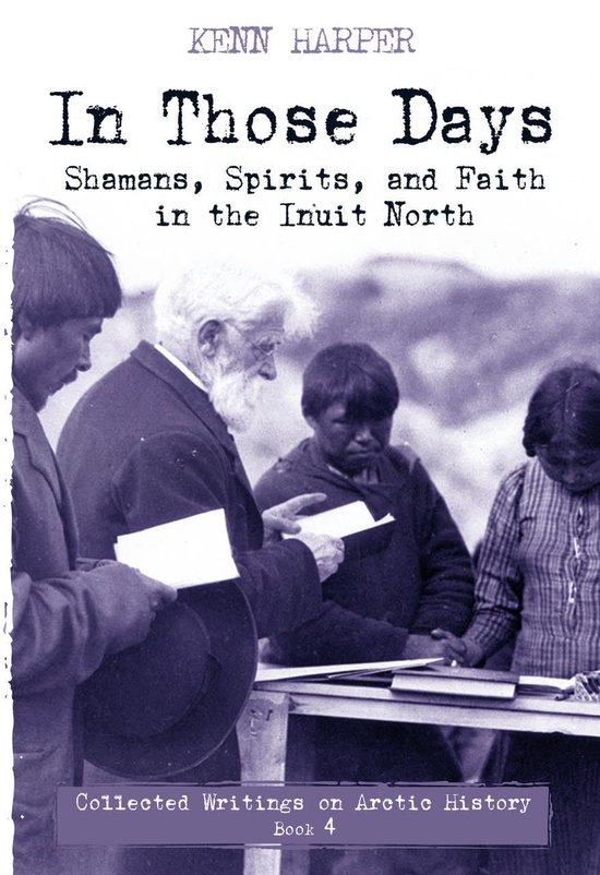In Those Days: Collected Writings on Arctic History 4 - In T ... - cover