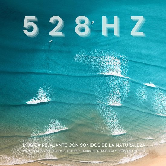 528 Hz - Música Relajante con Sonidos de la Naturaleza para ... - cover